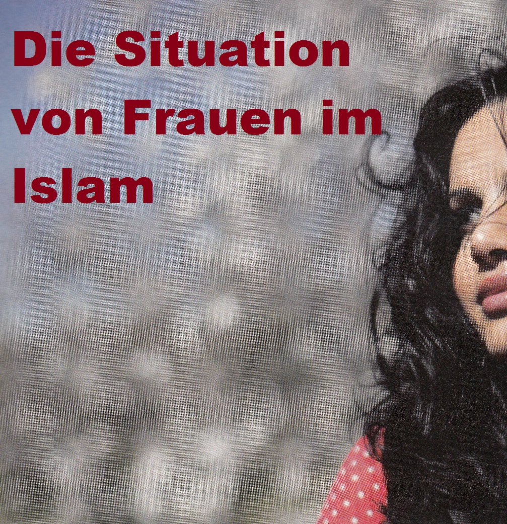 Die Situation einiger Frauen im Islam